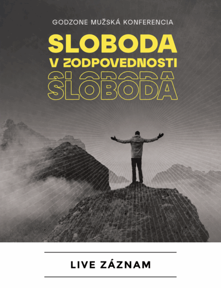 Mužská konferencia 2025 | Sloboda v zodpovednosti - digitálny záznam